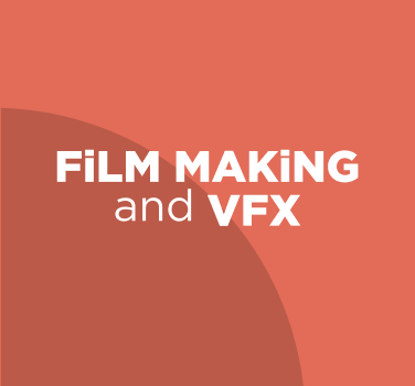 Film Making and VFX